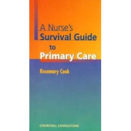 A Nurse's Survival Guide to Primary Care