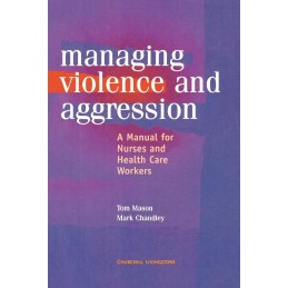 Management of Violence and Aggression