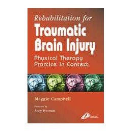 Rehabilitation for Traumatic Brain Injury