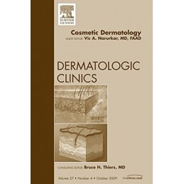 Cosmetic Dermatology, An Issue of Dermatologic Clinics