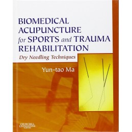 Biomedical Acupuncture for Sports and Trauma Rehabilitation