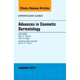 Advances in Cosmetic Dermatology, an Issue of Dermatologic Clinics