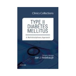 Type II Diabetes Mellitus: A Multidisciplinary Approach, 1e (Clinics Collections)