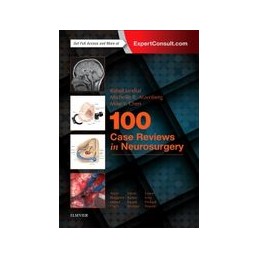 100 Case Reviews in Neurosurgery