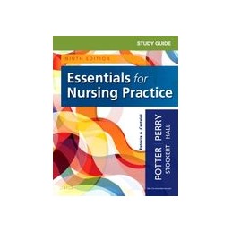 Study Guide for Essentials for Nursing Practice