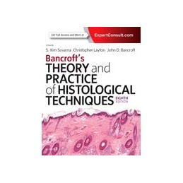 Bancroft's Theory and Practice of Histological Techniques