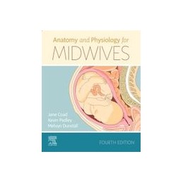 Anatomy and Physiology for Midwives