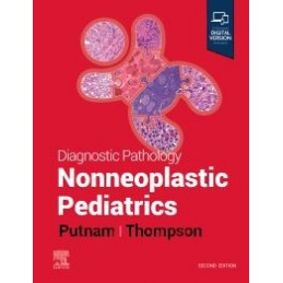 Diagnostic Pathology: Nonneoplastic Pediatrics