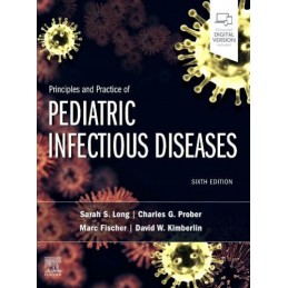 Principles and Practice of Pediatric Infectious Diseases