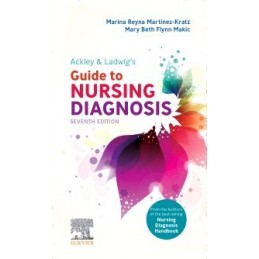 Ackley & Ladwig's Guide to Nursing Diagnosis