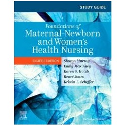 Study Guide for Foundations of Maternal-Newborn and Women's Health Nursing