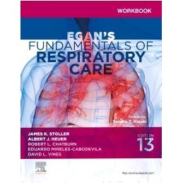 Workbook for Egan's Fundamentals of Respiratory Care