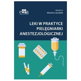 Leki w praktyce pielęgniarki anestezjologicznej