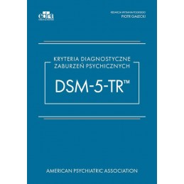 Kryteria diagnostyczne zaburzeń psychicznych DSM-5-TR