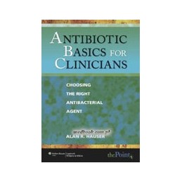 Antibiotic Basics for Clinicians