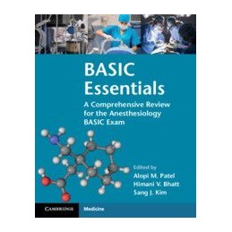 BASIC Essentials: A Comprehensive Review for the Anesthesiology BASIC Exam