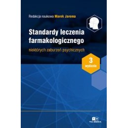 Standardy leczenia farmakologicznego niektórych zaburzeń psychicznych