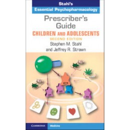 Prescriber's Guide - Children and Adolescents: Stahl's Essential Psychopharmacology