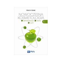 Nowoczesna kosmetologia Tom 1