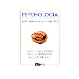 Psychologia kluczowe koncepcje tom 2 - motywacja i uczenie się