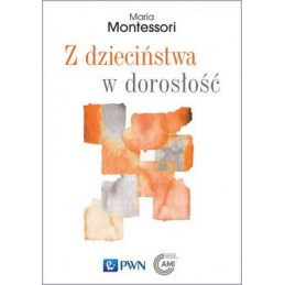 Z dzieciństwa w dorosłość