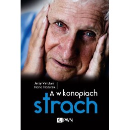 A w konopiach strach