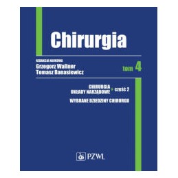 Chirurgia. Tom 4