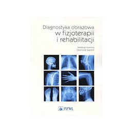 Diagnostyka obrazowa w fizjoterapii i rehabilitacji