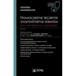 Nowoczesne leczenie zwyrodnienia stawów. Mini-interwencje zabiegowe.