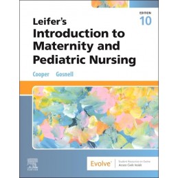 Leifer's Introduction to Maternity and Pediatric Nursing