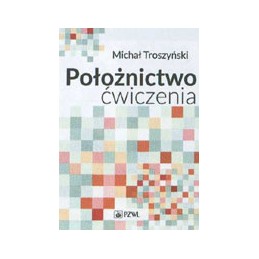 Położnictwo: ćwiczenia