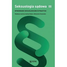 Seksuologia sądowa - tom 3