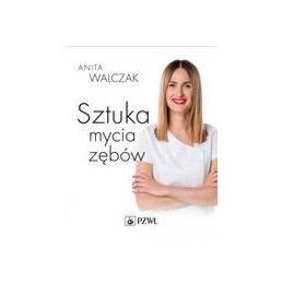 Sztuka mycia zębów