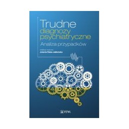 Trudne diagnozy psychiatryczne