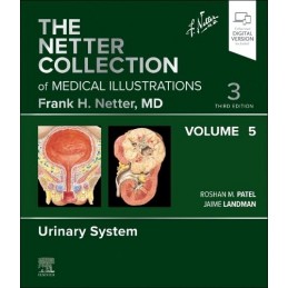 The Netter Collection of Medical Illustrations: Urinary System, Volume 5