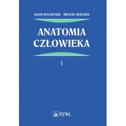 Anatomia człowieka tom I