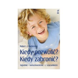 Kiedy pozwolić? Kiedy...