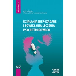 Działania niepożądane i powikłania leczenia psychotropowego