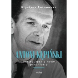 Antoni Kępiński. Portret...