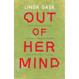 Out of Her Mind: How We Are...