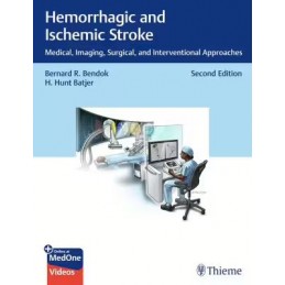 Hemorrhagic and Ischemic Stroke: Medical, Imaging, Surgical, and Interventional Approaches