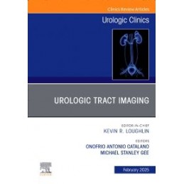 Urologic Tract Imaging, An Issue of Urologic Clinics of North America