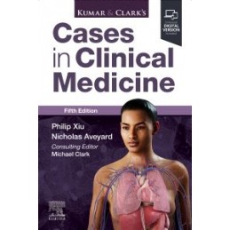 Kumar & Clark's Cases in Clinical Medicine