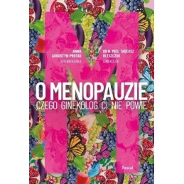 O Menopauzie. Czego...