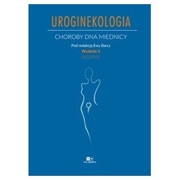 Uroginekologia. Choroby dna...