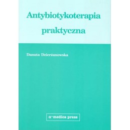 Antybiotykoterapia praktyczna