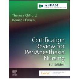 Certification Review for PeriAnesthesia Nursing