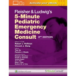 Fleisher & Ludwig's 5-Minute Pediatric Emergency Medicine Consult