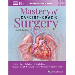 Mastery of Cardiothoracic Surgery: Print + digital version with Multimedia