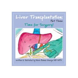 Liver Transplantation: Volume 3: Time for Surgery